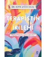 Terapistin İkilemi - İlişkisel Psikoterapinin Şifreleri
