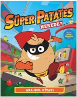 Süper Patates - Nerede ? Ara-Bul Kitabı