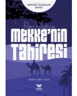 Ben Hatice - Mekke’nin Tahiresi