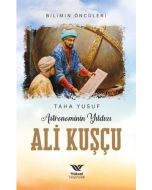 Astronominin Yıldızı Ali Kuşçu
