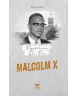 Siyahilerin Gür Sesi; Malcolm X