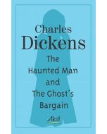 The Haunted Man and The Ghost's Bargain