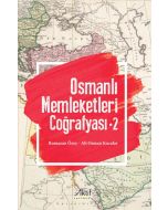 Osmanlı Memleketleri Coğrafyası - 2