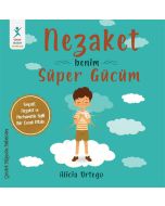 Nezaket Benim Süper Gücüm