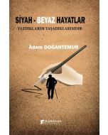 Siyah - Beyaz Hayatlar