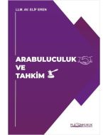 Arabuluculuk ve Tahkim