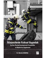 İtfaiyecilerde Fiziksel Uygunluk İşe Alım Üzerine Karşılaştırmalı Perspektifler ve Uluslararası Uygulamalar
