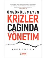 Öngörülemeyen Krizler Çağında Yönetim