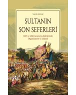 Sultanın Son Seferleri