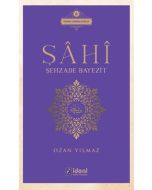 Şâhî - Şehzade Bayezit