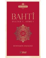 Bahtî - Sultan I. Ahmet
