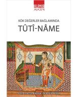 Kök Değerler Bağlamında Tûtî-Nâme