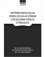 Depreme Maruz Kalan Erken Çocukluk Dönemi Çocuklarına Yönelik Etkinlikler