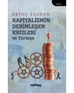 Kapitalizmin Derinleşen Krizleri ve Türkiye