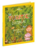 National Geographic Kids - Türetici Çocuklar Ekolojik Yaşam Rehberi