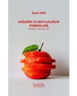 Sağlığın ve Mutluluğun Formülleri - Esansiyel Moleküller