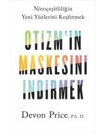 Otizm'in Maskesini İndirmek - Nöroçeşitliliğin Yeni Yüzlerini Keşfetmek