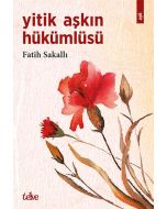 Yitik Aşkın Hükümlüsü