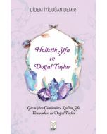 Holistik Şifa ve Doğal Taşlar