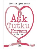 Aşk Tutku Hormon Aldatma