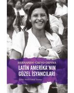 Latin Amerika'nın Güzel İsyancıları