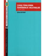 Çuvaş Türklerinin Kahramanlık Anlatmaları (Alplar)