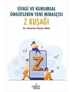 Siyasi ve Kurumsal Örgütlerin Yeni Mirasçısı Z Kuşağı
