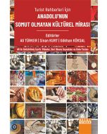 Turist Rehberleri İçin Anadolu’nun Somut Olmayan Kültürel Mirası