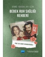 Anne-Babalar İçin Bebek Ruh Sağlığı Rehberi