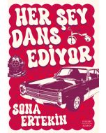 Her Şey Dans Ediyor