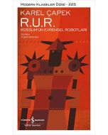 R. U. R. Rossum’un Evrensel Robotları ( Ciltli )