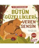 Bütün Güzellikleri Veren Sensin