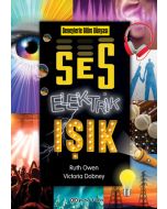Deneylerle Bilim Dünyası - Ses Elektrik Işık