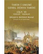 Tarih-i Umumi Genel Dünya Tarihi Cilt - 6 Yeniçağ - Yakınçağ