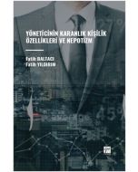 Yöneticinin Karanlık Kişilik Özellikleri ve Nepotizm