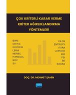 Çok Kriterli Karar Verme Kriter Ağırlıklandırma Yöntemleri