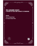The Lausanne Legacy - A Century Of Peace And Pathways To Tomorrow
