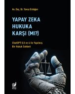 Yapay Zeka Hukuka Karşı (Mı)?