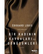 Bir Kadının Kavgaları ve Dönüşümleri