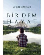 Bir Dem Hayat