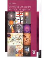 Günümüz Sanatında Mistik Etkileşimler