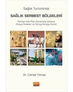 Sağlık Turizminde Sağlık Serbest Bölgeleri