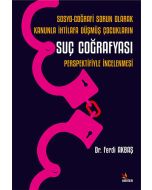 Sosyo-Coğrafi Sorun Olarak Kanunla İhtilafa Düşmüş Çocukların Suç Coğrafyası Perspektifiyle İncelenmesi