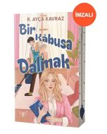 Bir Kâbusa Dalmak (İmzalı)