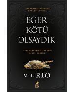 Eğer Kötü Olsaydık