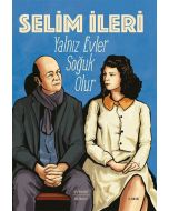 Yalnız Evler Soğuk Olur