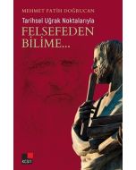 Tarihsel Uğrak Noktalarıyla Felsefeden Bilime