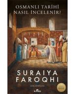 Osmanlı Tarihi Nasıl İncelenir ?