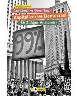 Kapitalizm ve Demokrasi - Bir Zıtlığın Anatomisi