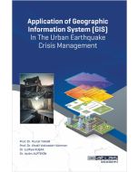 Application Of Geographic Information System (GIS) In The Urban Earthquake Crisis Management